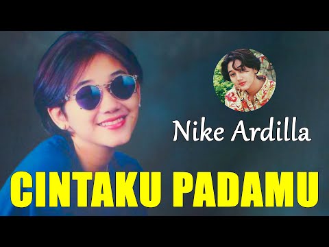 Cintaku Padamu - Nike Ardilla ( Lirik )