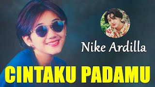 Download lagu Cintaku Padamu - Nike Ardilla ( Lirik ) mp3 Download lagu Cintaku Padamu - Nike Ardilla ( Lirik ) mp3