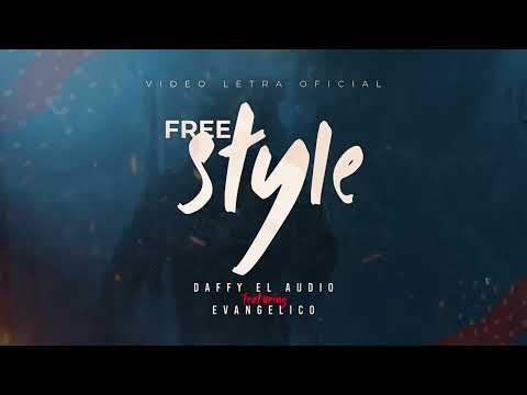 Daffy El Audio x @EvangelicoOficial - Freestyle (Video Lyrics)