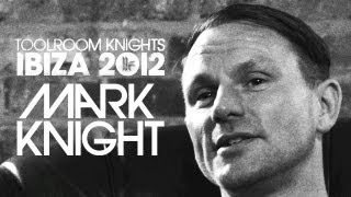 Toolroom Knights Ibiza 2012 Mixed By Mark Knight - OUT 12.08.2012