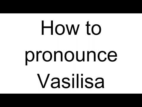 How to Pronounce Vasilisa (Russian)