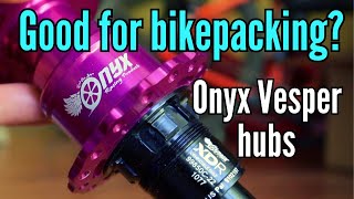 Are Onyx Vesper hubs strong enough? Long-term beatdown and review.