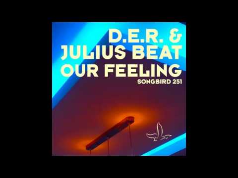 D.E.R. & Julius Beat--Our Feeling (Stripwalker & Thomas Penton Remix) [Abizmal AM]