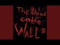 The Blood on the Wall