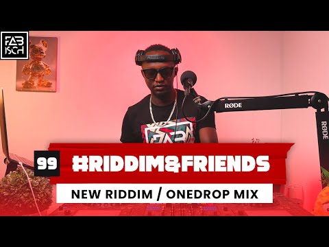 Remedy by Dj Fabisch || EP 99 || New Riddim / Onedrop mixx 2025 || #Riddim&Friends  | 2025 Mix
