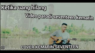 Download lagu Kemarin-Seventeen(adi hikara Cover) video parodi mp3