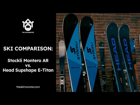 Ski Comparison: Stockli Montero AR vs. Head Supershape E-Titan