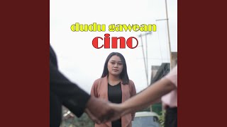 Download lagu DUDU GAWEAN CINO mp3 Download lagu DUDU GAWEAN CINO mp3