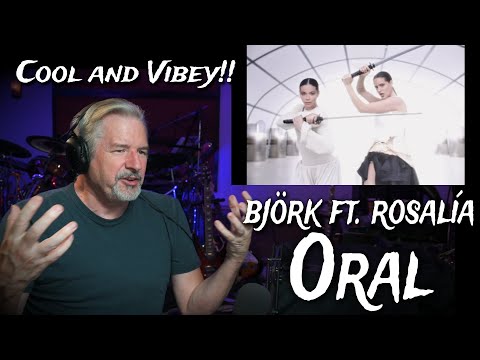 björk ft. rosalía : oral  Reaction/Analysis