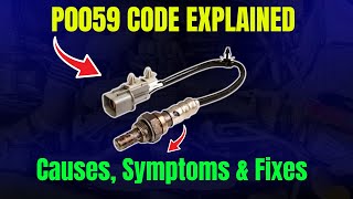 P0059 Code Explained – Causes, Symptoms & Fixes!