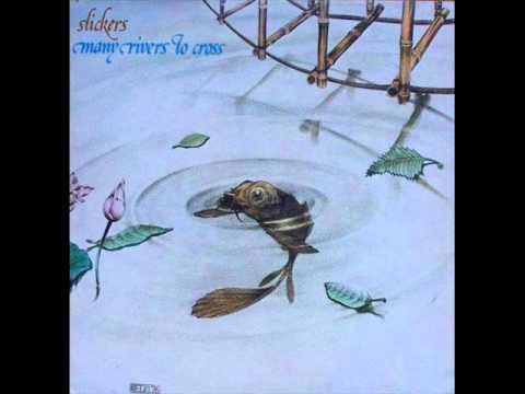 The Slickers - Many Rivers To Cross