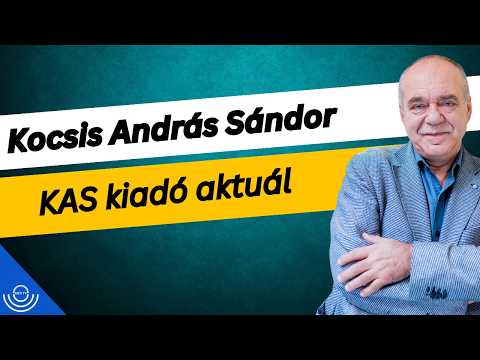 Pirkadat: Kocsis András Sándor – KAS kiadó aktuál