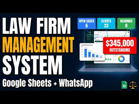 Complete Law Firm Management System: Google Sheets, Apps Script & WhatsApp