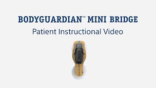 BodyGuardian MINI Bridge Instructional Video