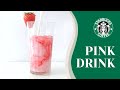 How To Make STARBUCKS PINK DRINK From Scratch Easy Homemade Recipe