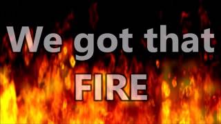 Got That Fire - Royal Tailor LYRICS