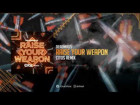 Deadmau5 - Raise Your Weapon (Citos Remix)
