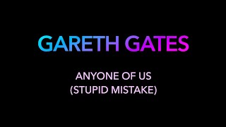 #TEMBALANG Gareth Gates - Anyone of Us (Stupid Mistake) #video #music #lovesong #garethgates