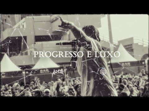 Clara Lima - Progresso e Luxo (Prod. Rizzi Get Busy)