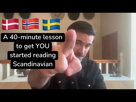 Danish. Norwegian. Swedish. A 40-minute lesson to get you started reading Scandinavian.
