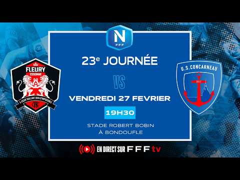 J23 I FC Fleury 91 vs US Concarneau en direct (19H15) I National FFF 2025-2026