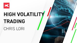 High Volatility Trading | Chris Lori