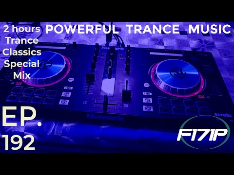 F171P - Powerful Trance Music 192 13-10-2022 #TranceClassicsSpecialMix #classic