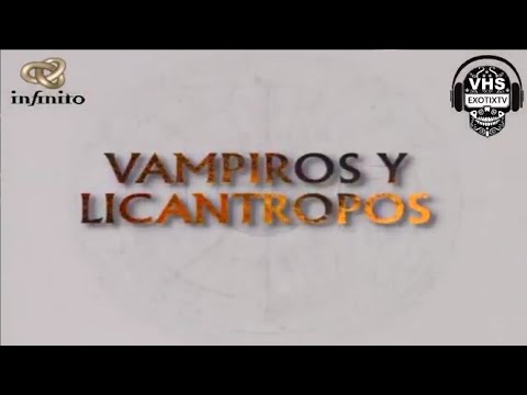 INFINITO Channel - THE OTHER REALITY - Vampires and Werewolves - #exotixtv