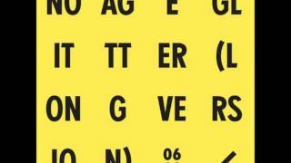 No Age - Glitter (Long Version)