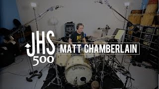 Experimental Drums with Matt Chamberlain and The JHS 500s