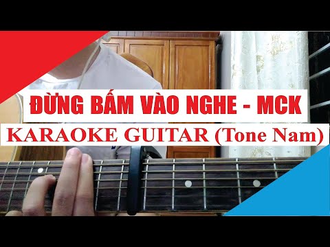 [Karaoke Guitar] Dung bam vao nghe (Tone Nam) - MCK | Acoustic Beat