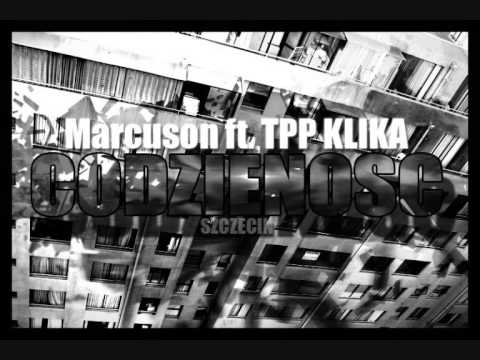 Marcuson ft. TPP Klika - Codzienność (2015)