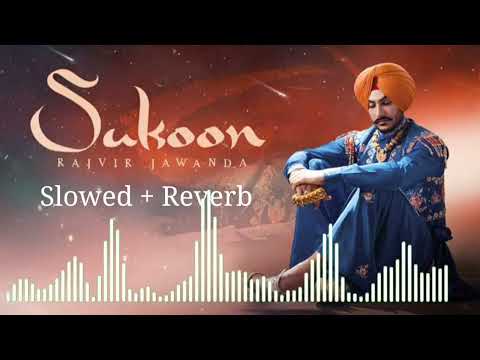 Sukoon Rajvir Jawanda | Singhjeet | Slowed + Reverb | Lofi Song | New Punjabi Song 2023 | HR Tunes |