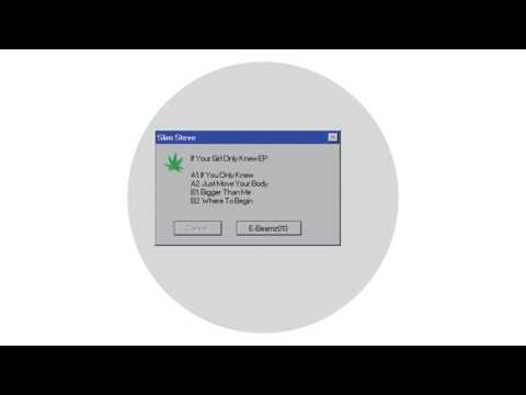 Slim Steve - If Your Girl Only Knew