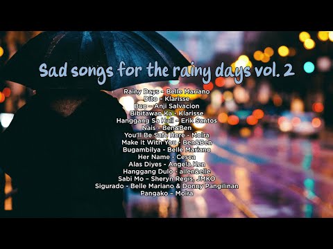 Sad songs for the rainy days vol. 2 [playlist]