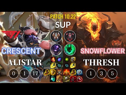 T1 Crescent Alistar vs SnowFlower Thresh Sup - KR Patch 10.22