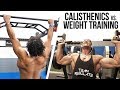 Calisthenics vs Weight Training - Which One is BEST?