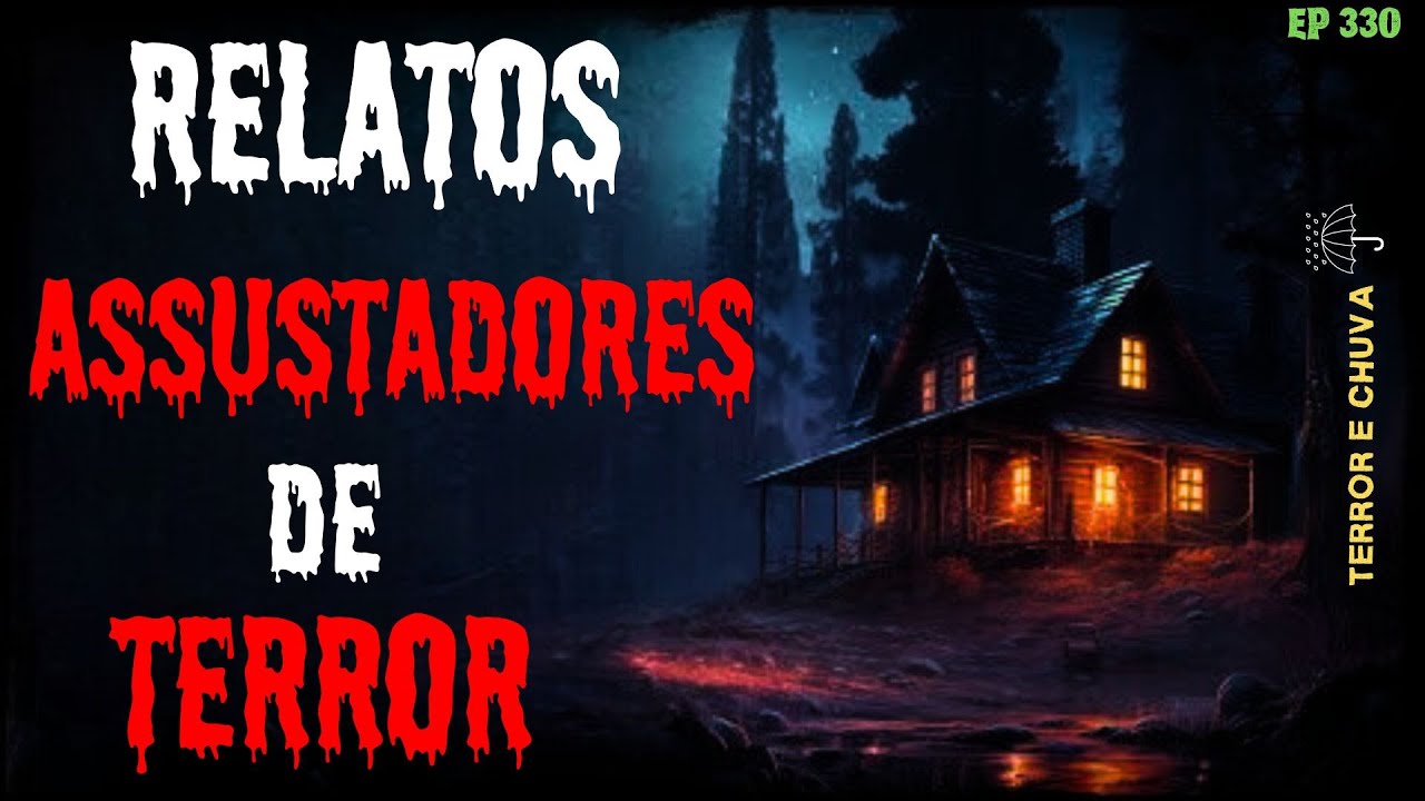 Historias de terror ao som de chuva ( Episódio 330/ Os Relatos Mais Assustadores de Terror)
