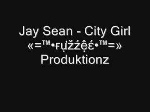 Jay Sean - City Girl