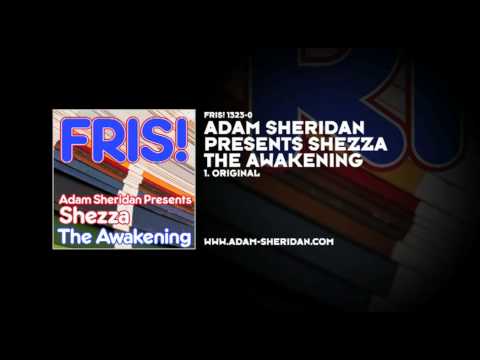 Adam Sheridan Presents Shezza - The Awakening