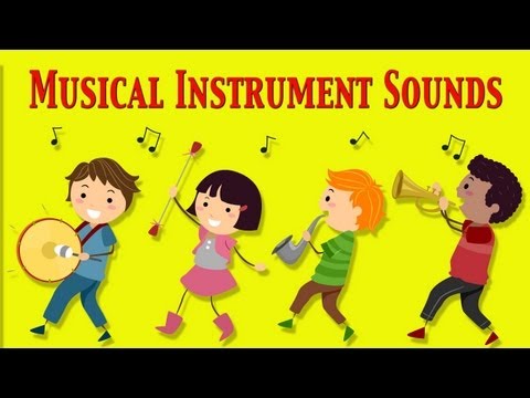 Musical Instruments Sounds For Kids ★ Part 1 ★ learn - school - preschool - kindergarten