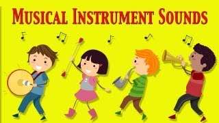 Musical Instruments Sounds For Kids ★ Part 1 ★ learn - school - preschool - kindergarten