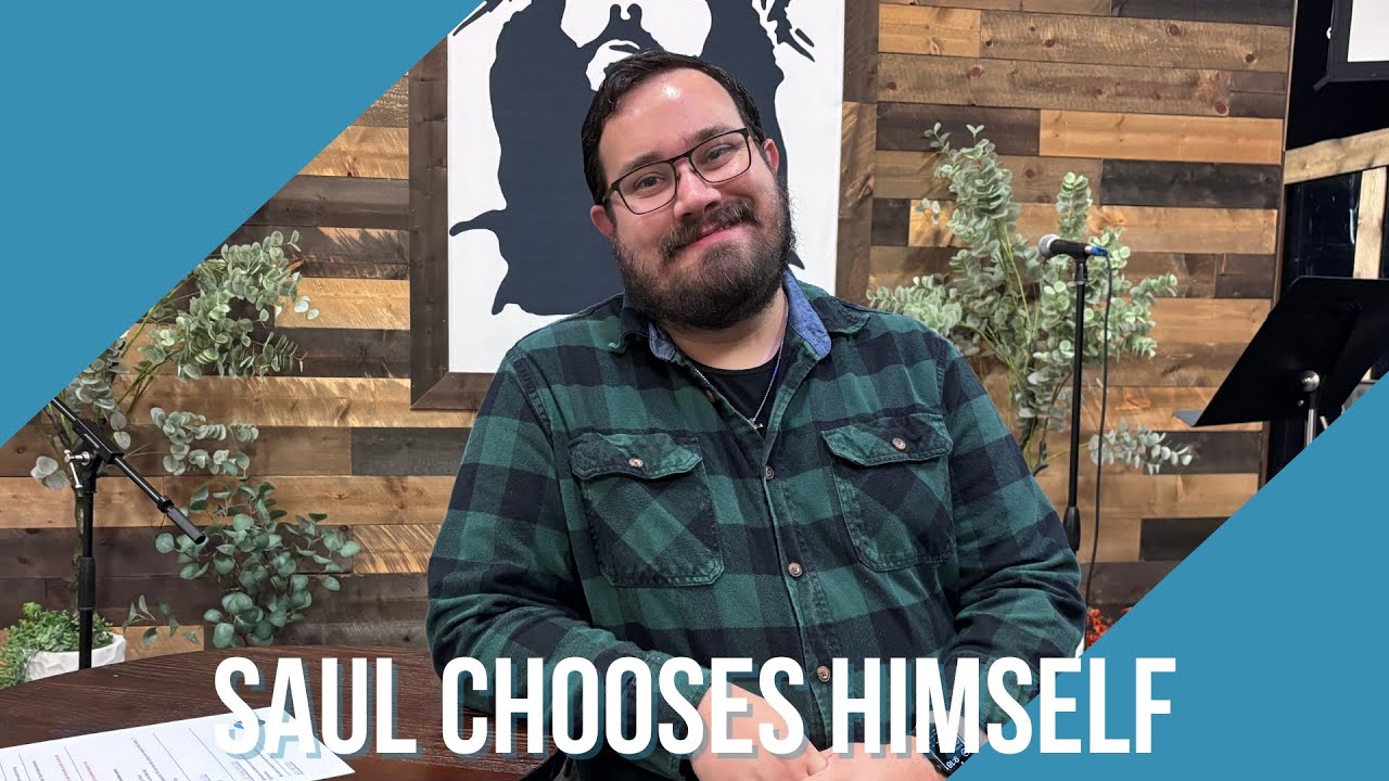 1 Samuel | Part Twelve | Pastor Chase