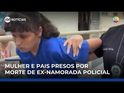 RJ: ex é presa por matar policial e investigação aponta participação dos pais | #SBTNotícias