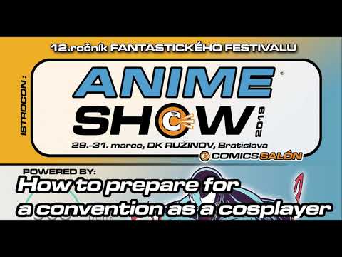 AS19: PREDNÁŠKA - How to prepare for a convention as a Cosplayer