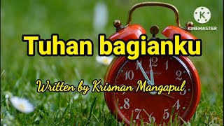 Download lagu Tuhan bagianku - Original song - Krisman Mangapul -  music video . mp3