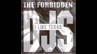 The Forbidden DJs - I Like Texas (Single Mix)