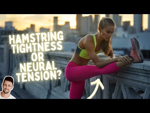 Is it Actually a Tight Hamstring or Just Neural Tension?