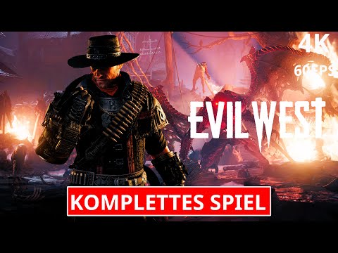 Evil West Gameplay Walkthrough FULL GAME Deutsch [4K 60FPS UHD] Kein Kommentar Part 1