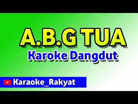 ABG TUA KARAOKE DANGDUT JOSS MANTAP